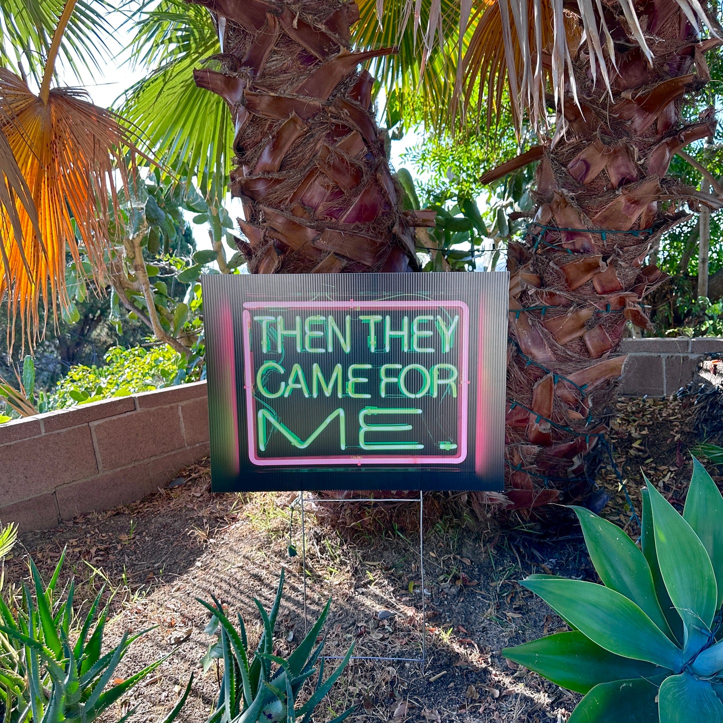 THEN THEY CAME FOR ME LAWN SIGN