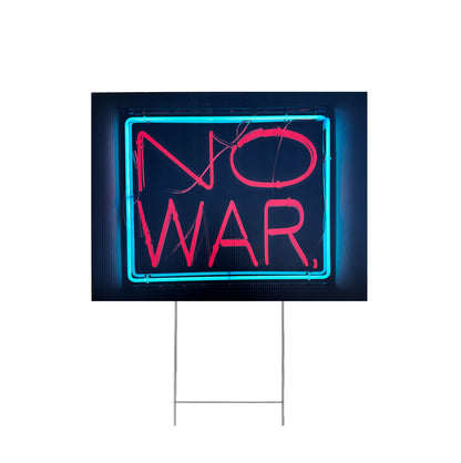 NO WAR LAWN SIGN