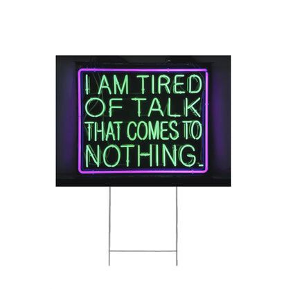 ALL TALK NO ACTION LAWN SIGN