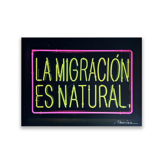Signed Migration Is Natural Limited Edition Printers Proof Yard Sign Print
