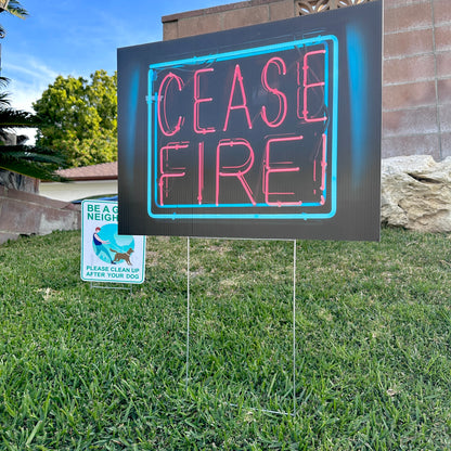 CEASE FIRE LAWN SIGN